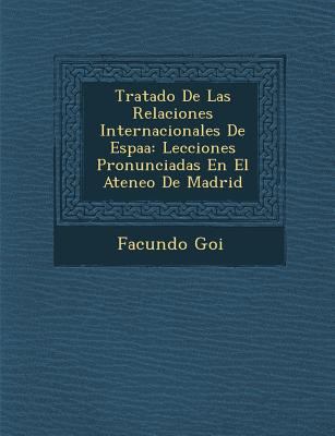 Tratado De Las Relaciones Internacionales De Es... [Spanish] 1286875730 Book Cover