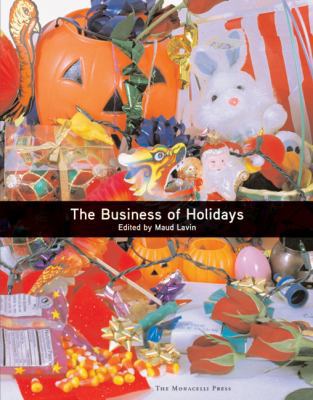 The Business of Holidays 1580931502 Book Cover