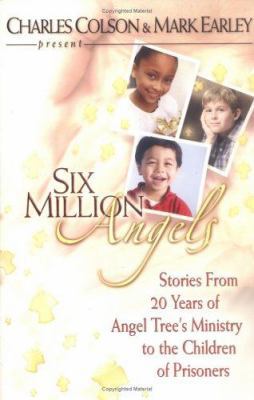 Six Million Angels: Stories from 20 Years of An... 0830734945 Book Cover
