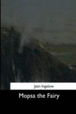 Mopsa the Fairy 1544648553 Book Cover