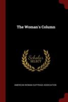 The Woman's Column 1376308355 Book Cover