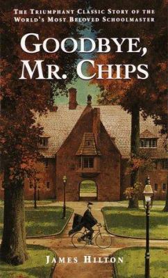 Goodbye, Mr. Chips 0553273213 Book Cover