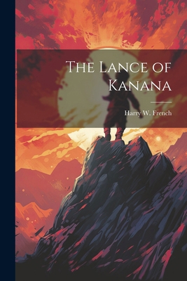 The Lance of Kanana 1022510347 Book Cover