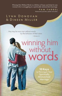Winning Him Without Words: 10 Keys to Thriving ... [Large Print] 1459622928 Book Cover