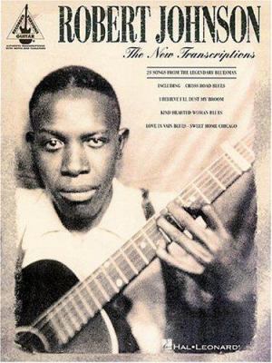 Robert Johnson - The New Transcriptions B00A2QDZ3Q Book Cover