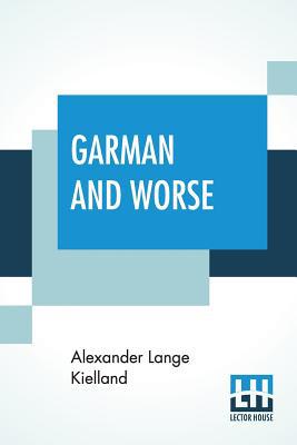 Garman And Worse: A Norwegian Novel; Authorized... 9353424615 Book Cover