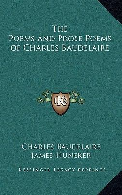 The Poems and Prose Poems of Charles Baudelaire 1163203947 Book Cover