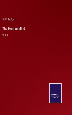 The Human Mind: Vol. I 3375127316 Book Cover