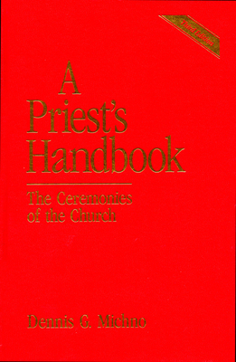 A Priest's Handbook: The Ceremonies of the Chur... 0819217689 Book Cover