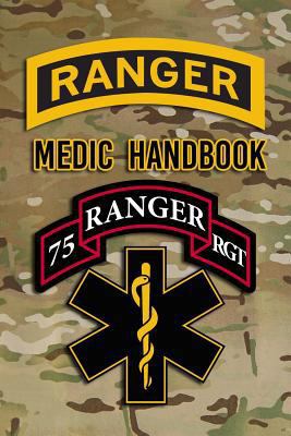 Ranger Medic Handbook: Tactical Trauma Manageme... 1977597467 Book Cover