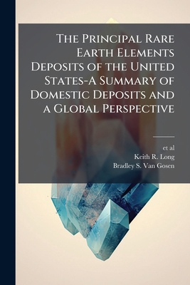 The Principal Rare Earth Elements Deposits of t... 1025157346 Book Cover