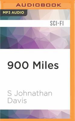 900 Miles: A Zombie Novel 152266615X Book Cover