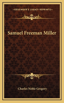 Samuel Freeman Miller 1163846007 Book Cover