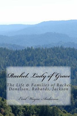 Rachel, Lady of Grace: Life And Families Of Rac... 1478139749 Book Cover