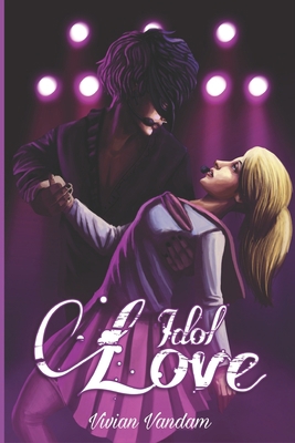Idol Love: A Dark Romance B0CK3VCVR7 Book Cover