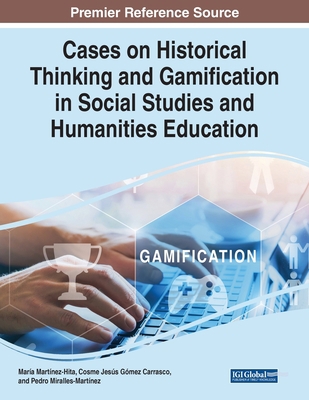 Cases on Historical Thinking and Gamification i... 1668452448 Book Cover