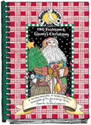 Old-Fashioned Country Christmas: A Holiday Keep... 0963297805 Book Cover