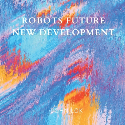 Robots Future New Development 9357902929 Book Cover