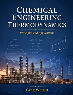 Chemical engineering thermodynamics: Principles... B0H9K9CYQC Book Cover