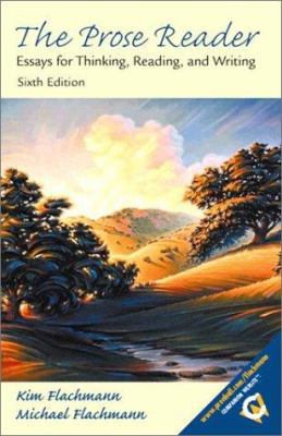 The Prose Reader: Essays for Thinking, Reading,... 0130293253 Book Cover