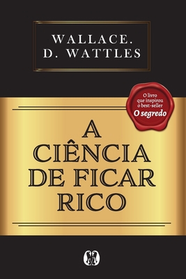 A Ciência de Ficar Rico [Portuguese] 6550471230 Book Cover
