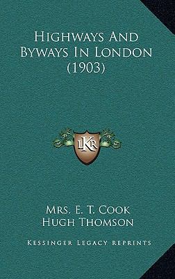 Highways and Byways in London (1903) 1164807315 Book Cover