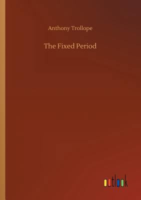 The Fixed Period 3732634779 Book Cover