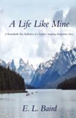 A Life Like Mine: A Remarkable True Reflection ... 0595488838 Book Cover