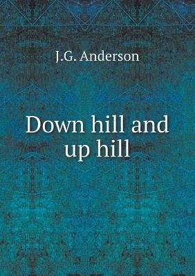 Down hill and up hill 5518702655 Book Cover