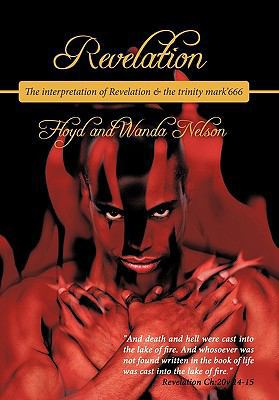 Revelation: The interpretation of Revelation & ... 1456712683 Book Cover