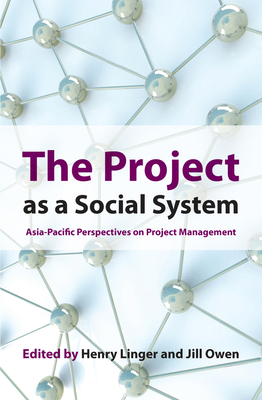 The Project as a Social System: Asia-Pacific Pe... 1921867043 Book Cover