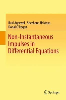 Non-Instantaneous Impulses in Differential Equa... 3319663836 Book Cover