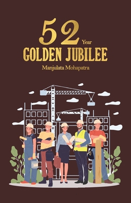 52 Golden Jubilee Year B0BQF9V2PJ Book Cover