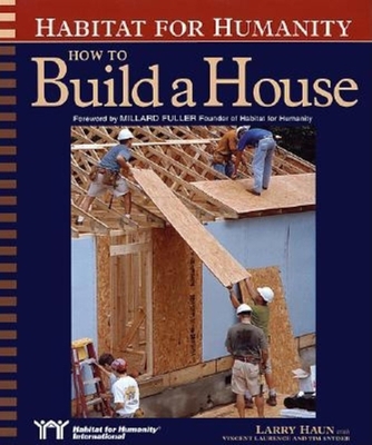 Habitat for Humanity How to Build a House: How ... 1561585327 Book Cover