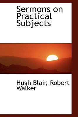 Sermons on Practical Subjects 1116180359 Book Cover