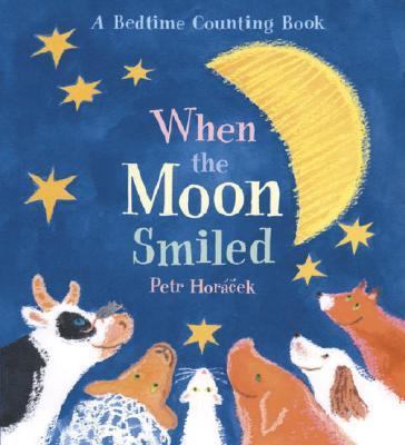 When the Moon Smiled: A Bedtime Counting Book 0763622095 Book Cover