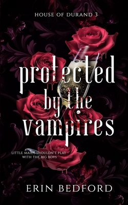 Protected by the Vampires 195195808X Book Cover