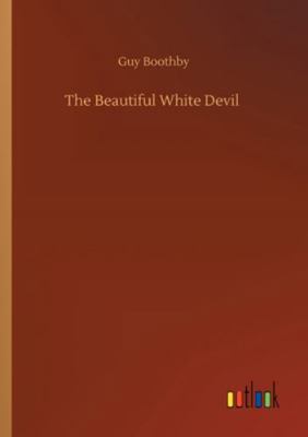 The Beautiful White Devil 3752330414 Book Cover