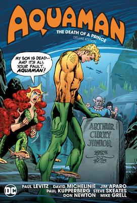 Aquaman: The Death of a Prince Deluxe Edition 1779500955 Book Cover