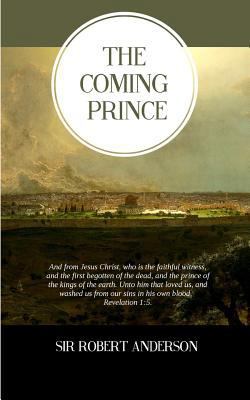 The Coming Prince 1500795739 Book Cover