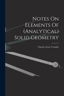 Notes On Elements Of (analytical) Solid Geometry 101875038X Book Cover