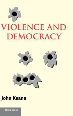 Violence and Democracy 0521836999 Book Cover