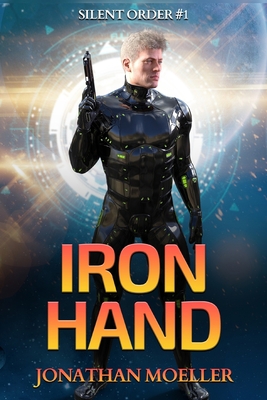Silent Order: Iron Hand 1977911528 Book Cover