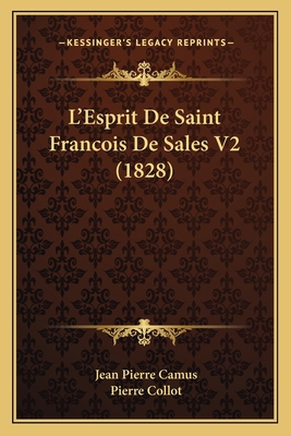 L'Esprit De Saint Francois De Sales V2 (1828) [French] 1167656997 Book Cover