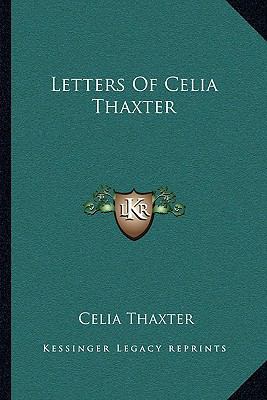 Letters Of Celia Thaxter 1163094803 Book Cover