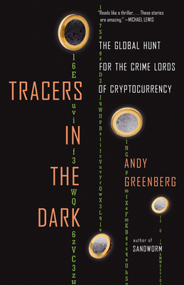 Tracers in the Dark: The Global Hunt for the Cr... 0593315618 Book Cover