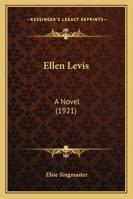 Ellen Levis: A Novel (1921) 1164632868 Book Cover