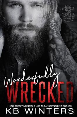 Wonderfully Wrecked: Reckless Bastards MC 1720947279 Book Cover
