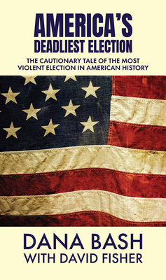 America's Deadliest Election: The Cautionary Ta... [Large Print] 1420517430 Book Cover