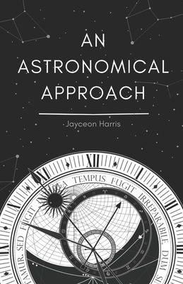 An Astronomical Approach 1081585951 Book Cover